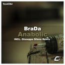 BraDa - Anabolic (Giuseppe Sileno Remix)