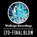 LYO - Final Blow (Original Mix)