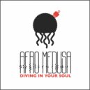 Afro Medusa - Diving In Your Soul