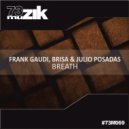 Frank Gaudi, Brisa & Julio Posadas - Breath (Original Mix)