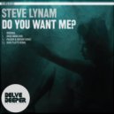 Steve Lynam - Do You Want Me?