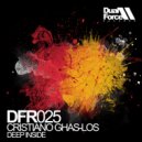 Cristiano Ghas-Los - Going Deep (Dastin Remix)