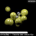 Ende - Teoria Del Vacio