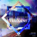 Abstr4ct & Broken System - No More Game (Original Mix)