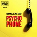 Kernnel & Javi Abad - Psycho Phone (Comunica Edit)