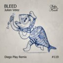 Julian Velez - Bleed