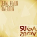 Digital Fuzion - Sovereign (Original Mix)