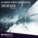 Alexander Turok & Sarah Russell - Take Me Back (Dub Mix)
