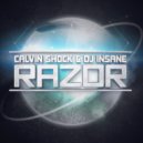 Calvin Shock & DJ Insane - Razor (Original Mix)