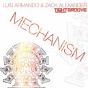 Luis Armando & Zack Alexander - Mechanism