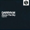 Darryn M - Above The Sky (Original Mix)