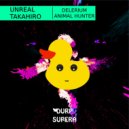 Unreal - Delerium (Original Mix)