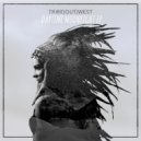 Tribe Out West - You\'ve Been Missing (Original Mix)