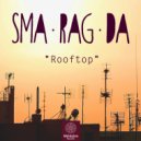Sma Rag Da - Rooftop