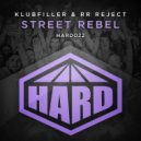 Klubfiller & RR Reject - Street Rebel (Original Mix)