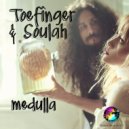 Toefinger & Soulah - Medulla (Original Mix)