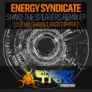 Energy Syndicate - Shake The Speakers (Shaun T Remix)