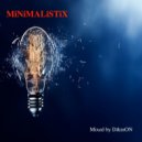 VA - MiNiMALiSTiX (Mixed by D&mON) ()
