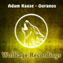 Adam Kaase - Ouranos (Original Mix)