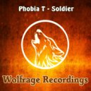 Phobia T - Soldier