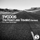 Tycoos - The Road Less Traveled (Remixed)