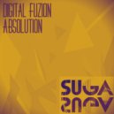 Digital Fuzion - Absolution (Original Mix)