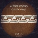 Alesse Kosso - Cuib De Viespi (Original Mix)