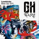 Lowkicks - Let It Whip (Original Mix)