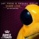 Jay Frog & Pascal Dolle feat. Dacia Bridges - Share Love