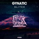 Gynatic - Glitch (Original Mix)