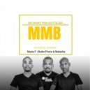 MMB - Do What You Gotta Do (Buder Prince & Malaisha Dub Mix)