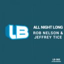 Rob Nelson & Jeffrey Tice - All Night Long