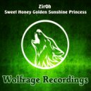 Zir0h - Sweet Honey Golden Sunshine Princess