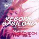 Sean Norvis & Kp London feat. Irina - Reborn Babilonia