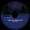 Tman Reggie - Start Yours,Be Yourself (Main mix)