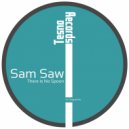 Sam Saw - There Is No Spoon (Original Mix)