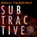 Rhythm Inc - If You Really Want It (Johan S Classic Dub)