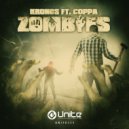 Kronos ft. Coppa - Zombies