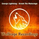 George Lightning - Break The Mainstage