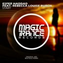 Esper Haddad feat. Rebecca Louise Burch - Start