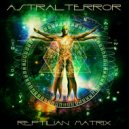 Astral Terror - Ayahuasca Dark Trip