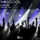 Nazgool - Ignite (Original Mix)