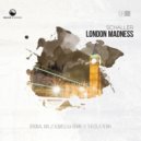 Schaller - London Madness