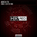 Arch FX - Lost In Time (Original Mix)