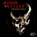 Redrum, Geyzer - Demon Trick
