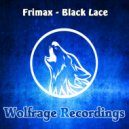 Frimax - Black Lace (Original Mix)