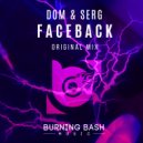 Dom & Serg - Faceback