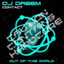 DJ Dreem - Contact (Original Mix)