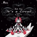 Bob Ray - It's A Circus