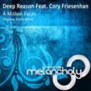 Deep Reason feat. Cory Friesenhan - A Million Faces (Alaris Remix)